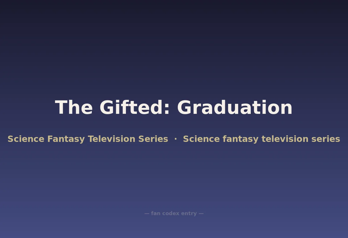 The Gifted: Graduation